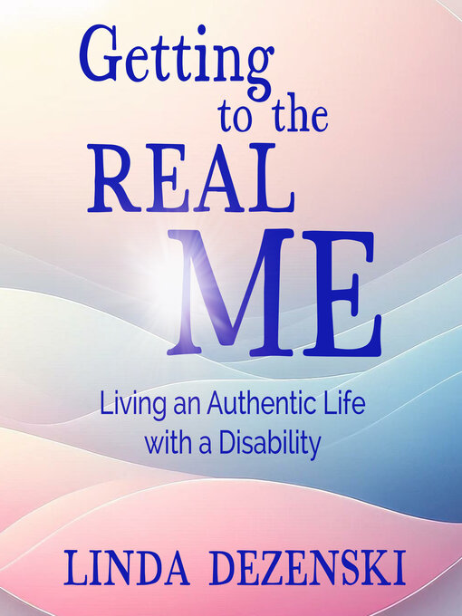 Title details for Getting to the Real Me by Linda Dezenski - Available